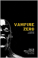 Title: Vampire Zero, Author: David Wellington