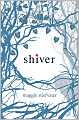 Title: Shiver (Wolves of Mercy Falls Series #1), Author: Maggie  Stiefvater