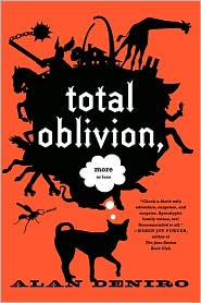 total oblivion more or less by Alan DeNiro.