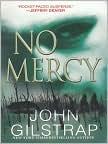 Book Cover Image. Title: No Mercy, Author: by John  Gilstrap