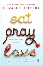 Eat, Pray, Love by Elizabeth Gilbert: Download Cover