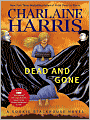 Book Cover Image. Title: Dead and Gone (Sookie Stackhouse / Southern Vampire Series #9), Author: by Charlaine Harris