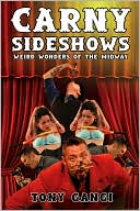 Carny Sideshows Weird Wonders of the Midway