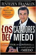 Los cazadores del miedo