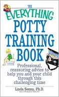 The Everything Potty Training Book
