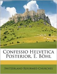 Confessio Helvetica Posterior, E. B hl