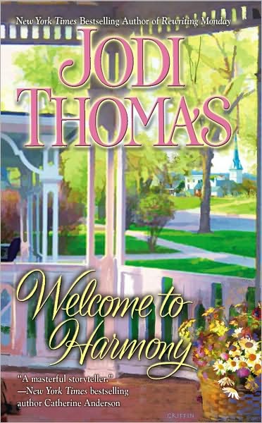 Guest Author: Jodi Thomas – Welcome to Harmony