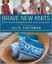  Brave New Knits: 26 Projects and Person...