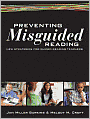Book Cover Image. Title: Preventing Misguided Reading:  New Strategies for Guided Reading Teachers, Author: by Jan Miller Burkins