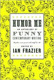Humor Me by Ian Frazier: Book Cover