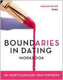 Boundaries in Dating Workbook: Making Dating Work