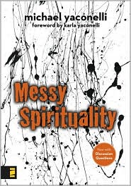 Messy Spirituality by Mike Yaconelli: Book Cover