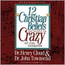 12 Christian Beliefs That Can Drive You Crazy Relief from False Ass