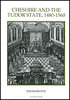 Cheshire and the Tudor State, 1480-1560