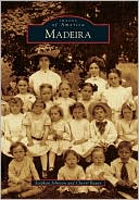 Madeira Ohio Images of America Series