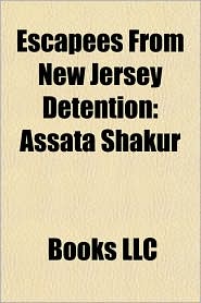 Escapees From New Jersey Detention: Assata Shakur, Elmer 