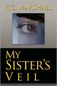 My Sister's Veil by K.C. Marshall: Book Cover