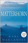 Book Cover Image. Title: Matterhorn: A Novel of the Vietnam War, Author: by Karl  Marlantes