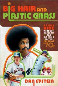 Big Hair and Plastic Grass by Dan Epstein: Download Cover