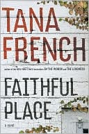 Faithful Place by Tana French: Download Cover