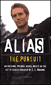 The Pursuit: A Michael Vaughn Novel (Alias Series #5)