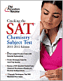 Book Cover Image. Title: Cracking the SAT Chemistry Subject Test, 2011-2012 Edition, Author: by   Princeton Review Staff
