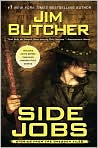 Book Cover Image. Title: Side Jobs: Stories From the Dresden Files, Author: by Jim Butcher