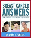 Breast Cancer Answers: Understanding and Fighting Breast Cancer