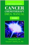 Book Cover Image. Title: Physician's Cancer Chemo Drug Manual 2009, Author: by Edward  Chu
