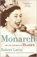 Monarch The Life and Reign of Elizabeth II