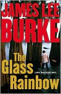 The Glass Rainbow (Dave Robicheaux Series #18) by James Lee Burke: Book Cover