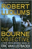 Robert Ludlum's The Bourne Objective by Eric Van Lustbader: Book Cover