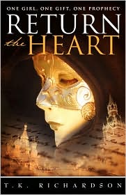 Return the Heart by T.K. Richardson: Book Cover