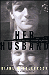 Her Husband: Hughes and Plath: Portrait of a Marriage