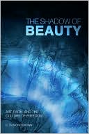 The Shadow of Beauty by S. Talmond Brown: Book Cover