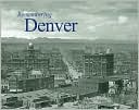 Remembering Denver