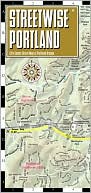 Streetwise Portland Map - Laminated City Center Street Map of Portland, Oregon - Folding Pocket Size Travel Map With Metro