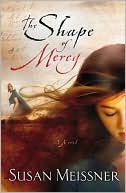 The Shape of Mercy by Susan Meissner: Download Cover