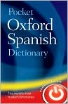 Book Cover Image. Title: Pocket Oxford Spanish Dictionary, Author: Oxford  Dictionaries