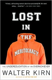 Lost in the Meritocracy by Walter Kirn: Book Cover