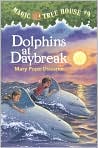 Book Cover Image. Title: Dolphins at Daybreak (Magic Tree House Series #9), Author: by Mary Pope Osborne