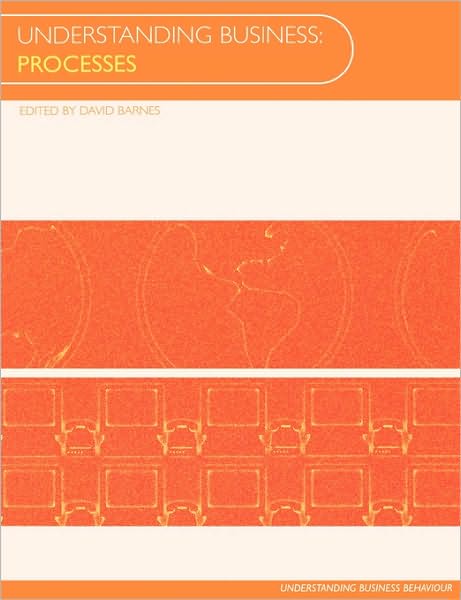 Understanding Business : Processes by David Barnes