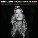 CD Cover Image. Title: 100 Miles From Memphis [B&N Exclusive Version], Artist: Sheryl  Crow