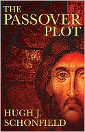 The Passover Plot: Special 40th Anniversary Edition