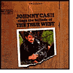 Sings the Ballads of the True West by Johnny Cash: CD Cover