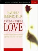 Finding and Keeping Love: An Imago-Based Program for Getting the Love