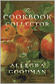 Title: The Cookbook Collector, Author: Allegra  Goodman