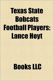 Texas State Bobcats Football Players: Lance Hoyt
