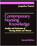 Contemporary Nursing Knowledge: Analysis and Evaluation of Nursing Mod