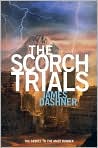 Book Cover Image. Title: The Scorch Trials, Author: by James  Dashner